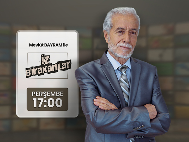 Mevlüt Bayram ile İz Bırakanlar